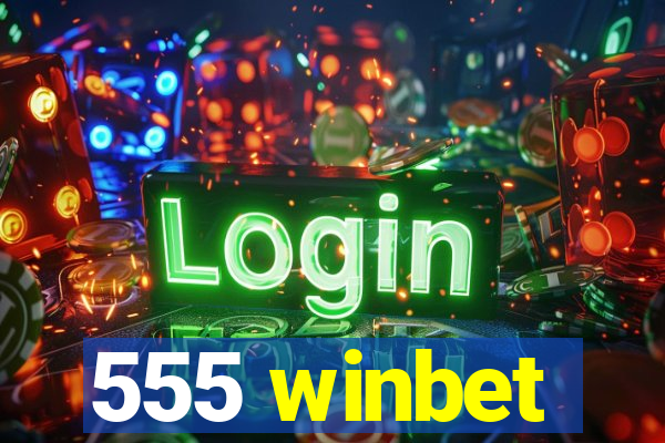 555 winbet